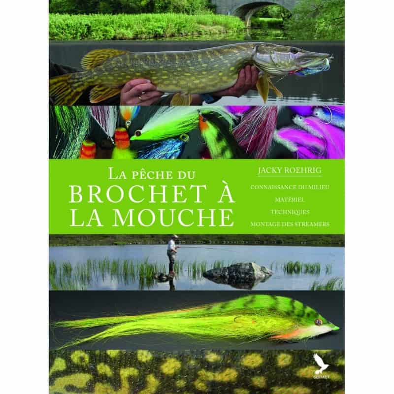 La pêche du brochet à la mouche, de Jacky Roehrig
